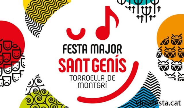 La Festa Major de Sant Genís a Torroella de Montgrí és un esdeveniment esperat i anhelat per tots els habitants i visitants de la localitat.