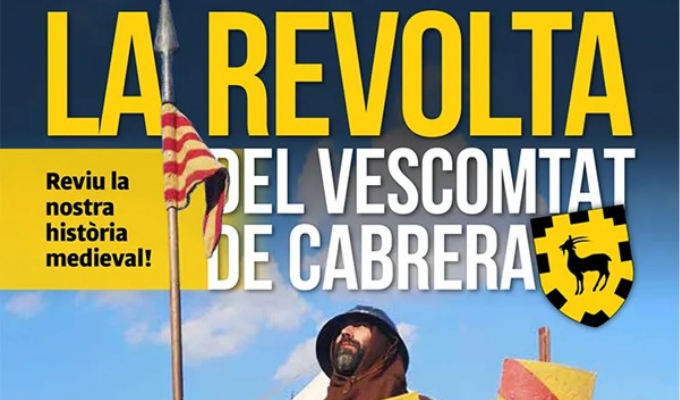 La Revolta del Vescomtat de Cabrera d’Arbúcies és un dels episodis més destacats de la Guerra Civil Catalana (1462-1472), un conflicte entre la Generalitat de Catalunya i el rei Joan II d’Aragó. Aquest aixecament popular es va produir el 4 de gener de 1464,